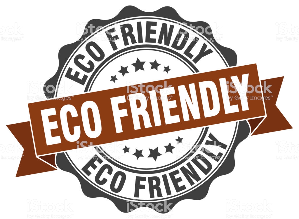 Eco Friendly